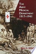 The Army Medical Department, 1917-1941 /