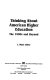 Thinking about American higher education : the 1990s and beyond /