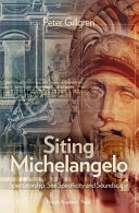 Siting Michelangelo : spectatorship, site specificity and soundspace /