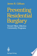 Preventing Residential Burglary : Toward More Effective Community Programs /