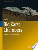 Big Karst Chambers : Examples, Genesis, Stability /