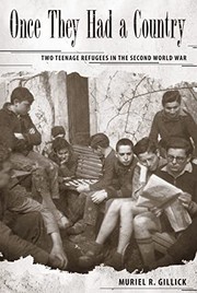 Once they had a country : two teenage refugees in the Second World War /