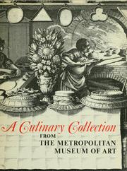 A culinary collection : recipes from members of the Board of Trustees and staff of the Metropolitan Museum of Art /