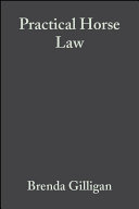 Practical horse law : a guide for owners and riders /