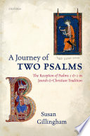 Journey of two psalms the reception of Psalms 1 and 2 in Jewish and Christian tradition /