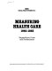 Measuring health care, 1960-1983 : expenditure, costs, and performance /