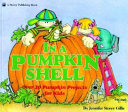 In a pumpkin shell : over 20 pumpkin projects for kids /