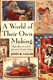 A world of their own making : myth, ritual, and the quest for family values /