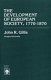 The development of European society, 1770-1870 /