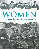 Women of the Irish Revolution /