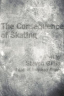 The consequence of skating : a novel /