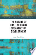 The nature of contemporary organization development /