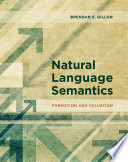 Natural language semantics : formation and valuation /