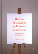 The uses of reason in the evaluation of artworks  : commentaries on the Turner Prize /