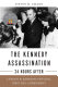 The Kennedy assassination--24 hours after : Lyndon B. Johnson's pivotal first day as president /