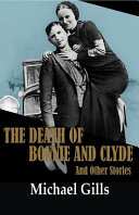 The death of Bonnie and Clyde and other stories /