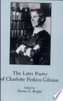 The later poetry of Charlotte Perkins Gilman /