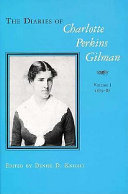 The diaries of Charlotte Perkins Gilman /