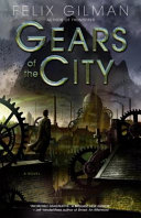Gears of the city /