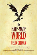 The half-made world /
