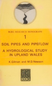 Soil pipes and pipeflow : a hydrological study in upland Wales /