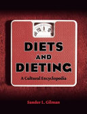 Diets and dieting : a cultural encyclopedia /