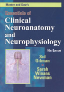 Manter and Gatz's essentials of clinical neuroanatomy and neurophysiology /