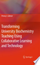 Transforming university biochemistry teaching using collaborative learning and technology : ready, set, action research! /