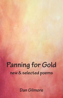 Panning for gold : new & selected poems /