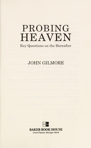 Probing heaven : key questions on the hereafter /