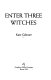 Enter three witches /