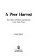 A poor harvest : the clash of policies and interests in the grain trade /