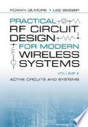 Practical RF circuit design for modern wireless systems.