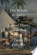 The British in India : a social history of the Raj /