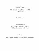 Gezer VI : the objects from Phases I and II (1964-1974) /
