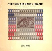 The mechanised image : an historical perspective on 20th century prints /