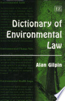 Dictionary of environmental law /