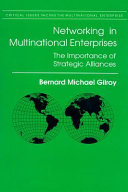 Networking in multinational enterprises : the importance of strategic alliances /