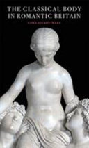 The classical body in Romantic Britain /