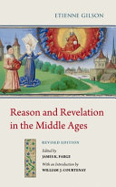 Reason and revelation in the Middle Ages /