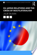 EU-Japan relations and the crisis of multilateralism /