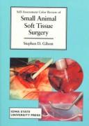 Self-assessment color review of small animal soft tissue surgery /