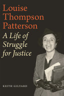 Louise Thompson Patterson : a life of struggle for justice /