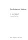 The cathedral builders /
