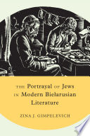The portrayal of Jews in modern Biełarusian literature /