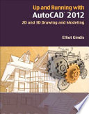 Up and running with AutoCAD 2012.