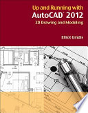 Up and running with AutoCAD 2012.