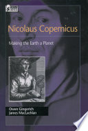 Nicolaus Copernicus : making the Earth a planet /