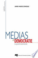 Medias et democratie : le grand malentendu /