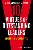 Ten virtues of outstanding leaders : leadership and character /